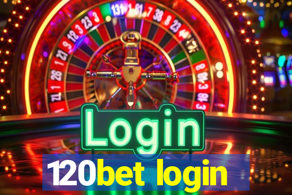 120bet login